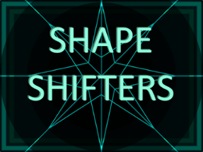 Shape Shifters Image