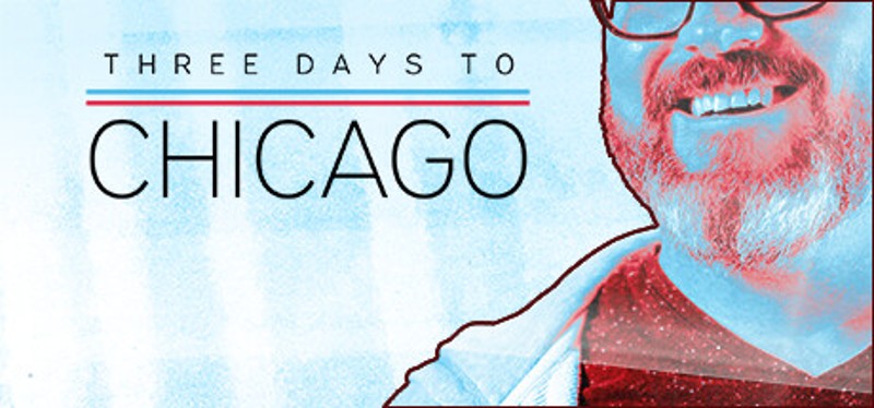 Three Days to Chicago Image