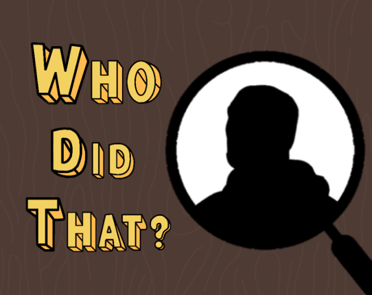 Who Did That? Image