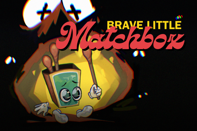 Brave Little Matchbox Image