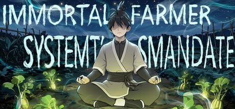Games like Immortal Farmer: System’s Mandate
