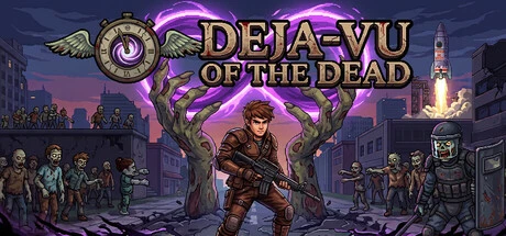 Games like Deja-Vu of the Dead