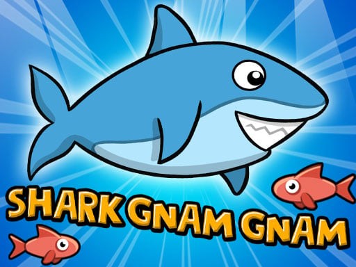 Games like Shark Gnam Gnam