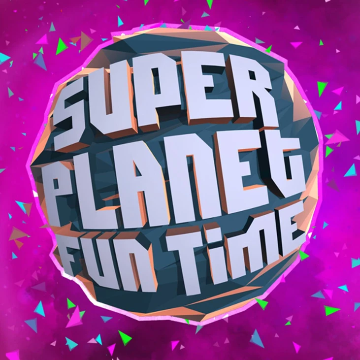 Games like Super Planet Fun Time