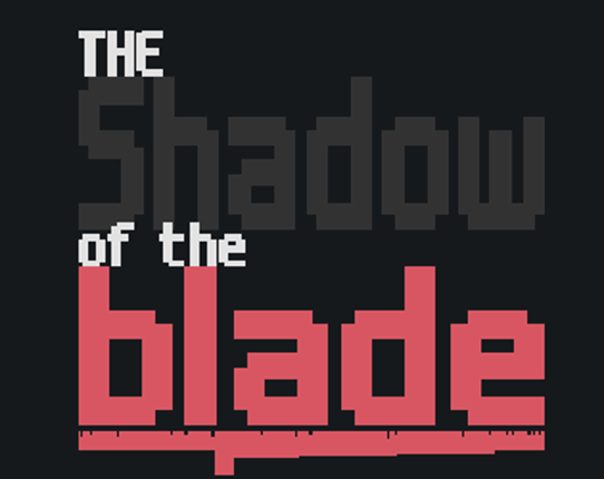 The Shadow Of The Blade Image