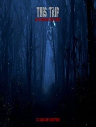 This Trip: Hunted in Forest Image