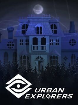Games like Urban Explorers