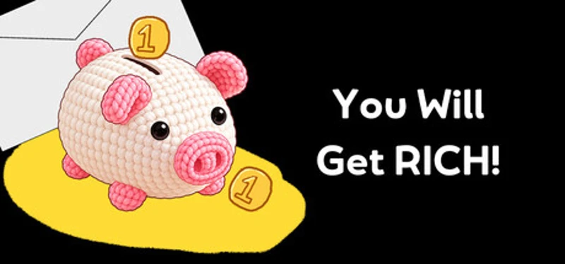 You Will Get Rich! Image