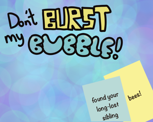 Games like Don't Burst My Bubble!