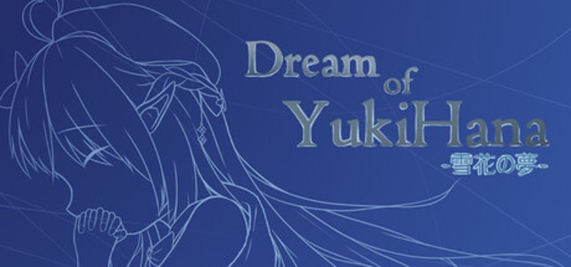 Dream of YukiHana Image