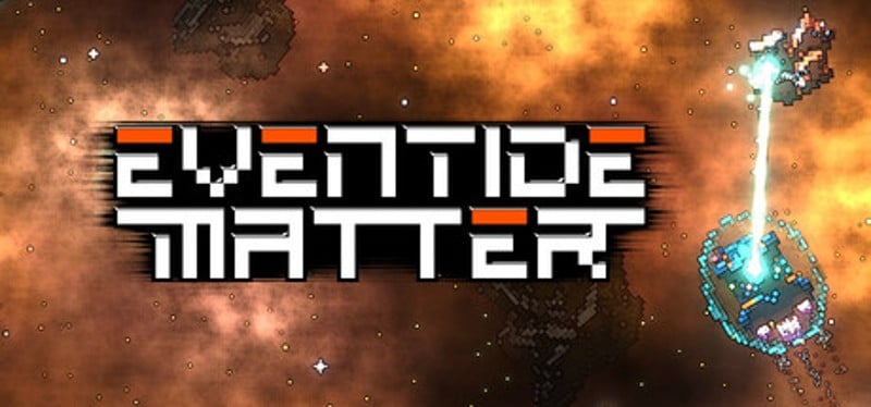 Eventide Matter Image