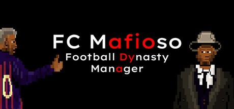 Games like FC Mafioso: Football Dynasty Manager