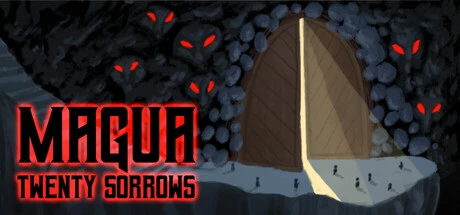 Games like Magua: Twenty Sorrows