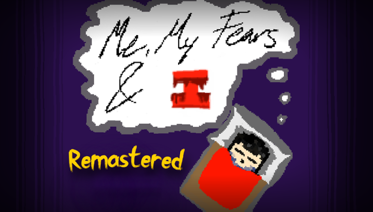 Me, My Fears, and I (Remastered) Game Cover