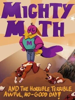 Games like Mighty Moth and the Horrible, Terrible, Awful, No-Good Day!