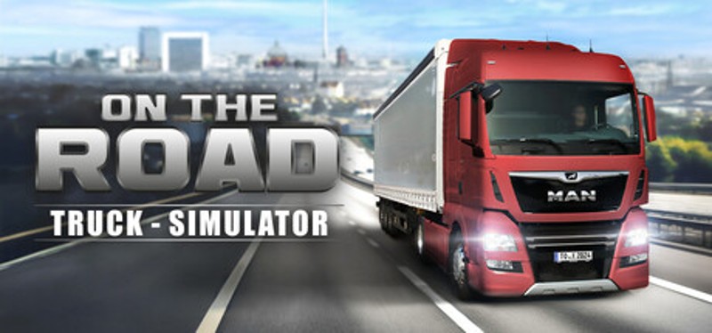 On the Road: Truck Simulator Image