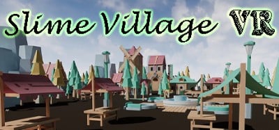 Slime Village VR Image