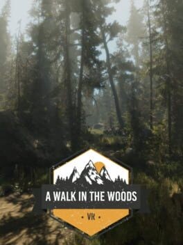 Games like A Walk in the Woods: VR
