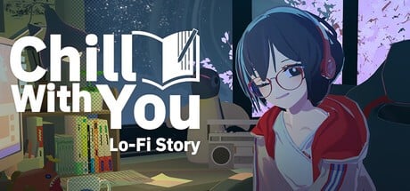 Games like Chill with You : Lo-Fi Story
