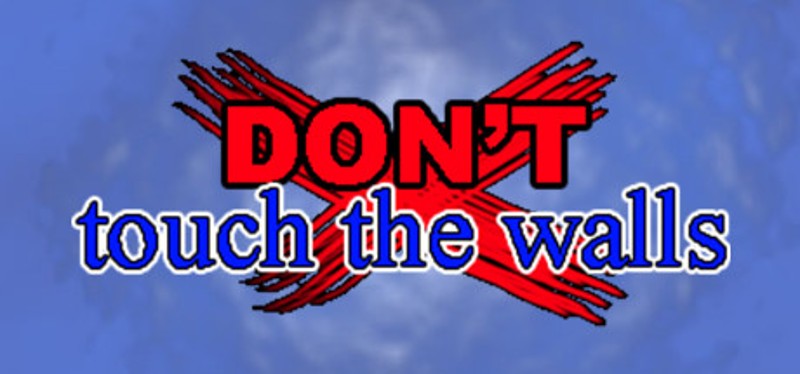 DON'T touch the walls Image