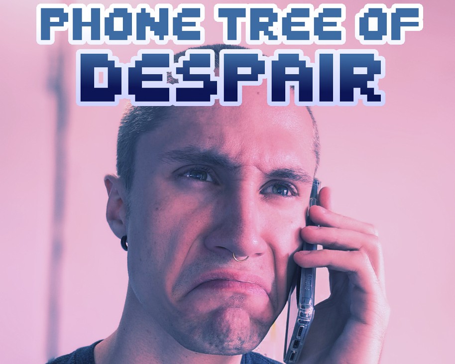 Games like Phone Tree of Despair