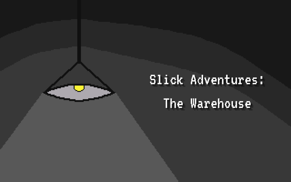 Games like Slick Adventures: The Warehouse