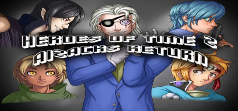 Heroes of Time - Aizack's Return Image
