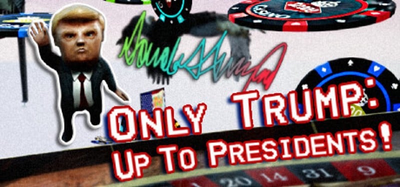 Only Trump: Up To Presidents! Game Cover