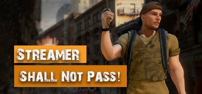 Streamer Shall Not Pass! Image