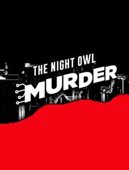 Games like The Night Owl Murder