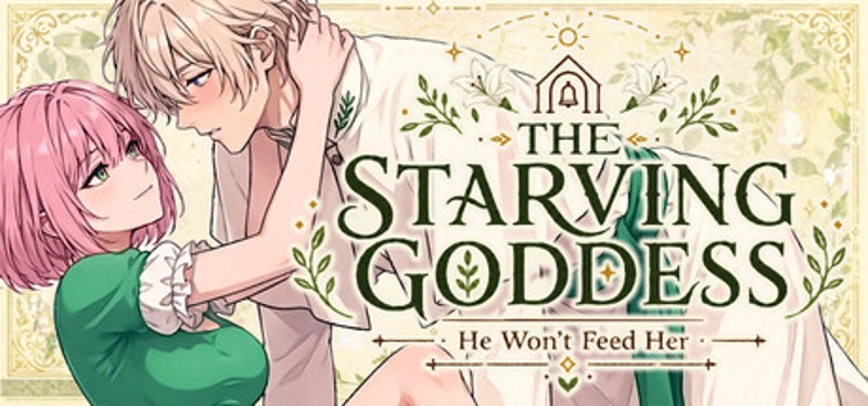 The Starving Goddess — He Won't Feed Her Image