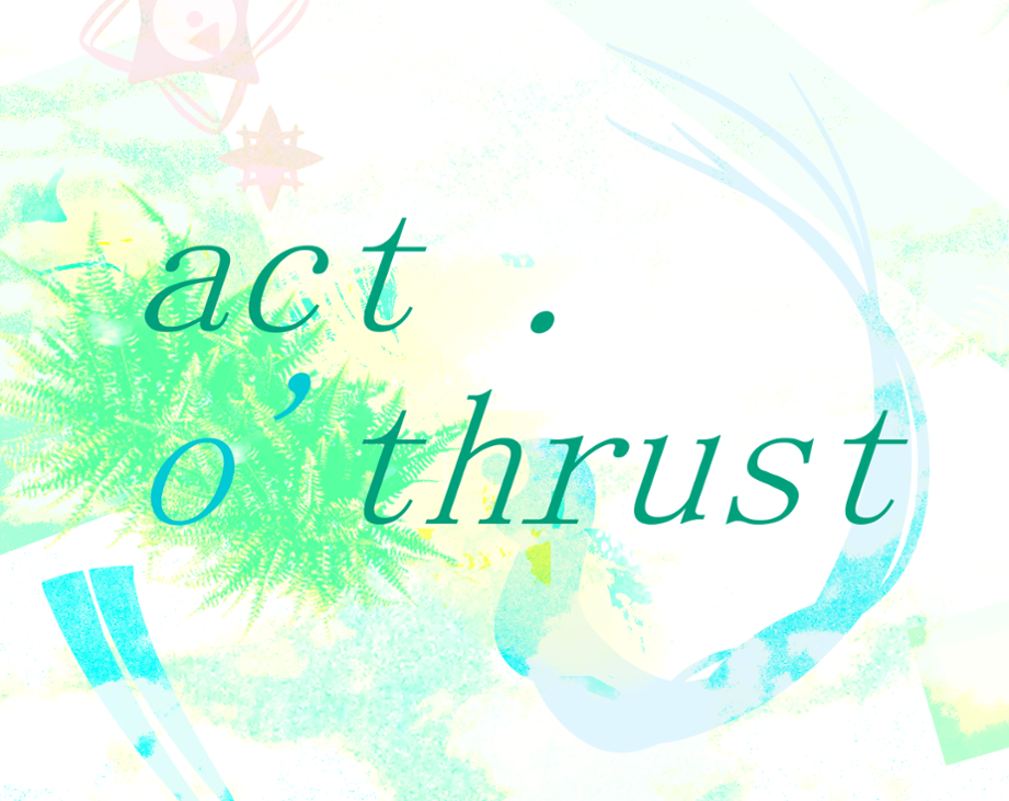 Games like act . o'thrust