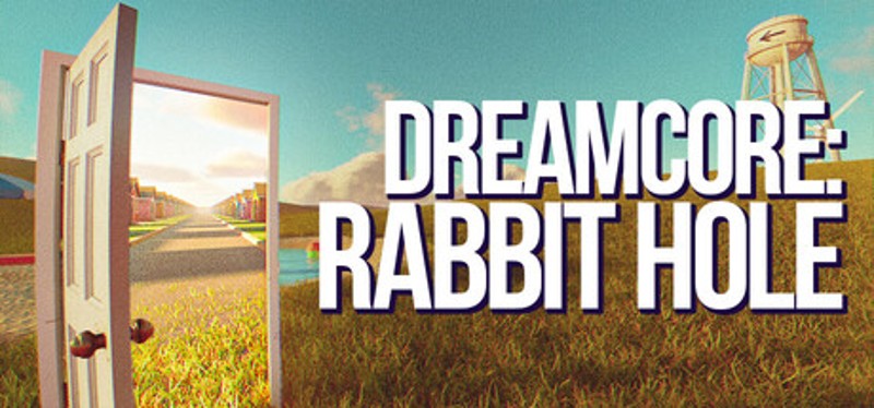 Dreamcore: Rabbit Hole Image