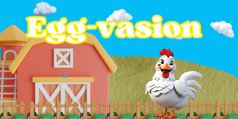 Egg-vasion Image