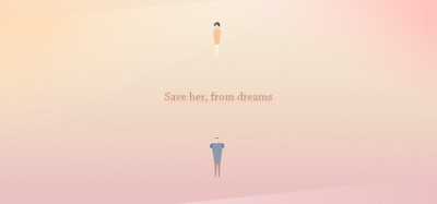 Save her, from dreams Image