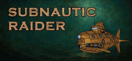 Games like Subnautic Raider
