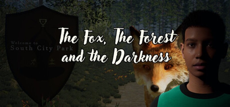 The Fox, The Forest & The Darkness Image