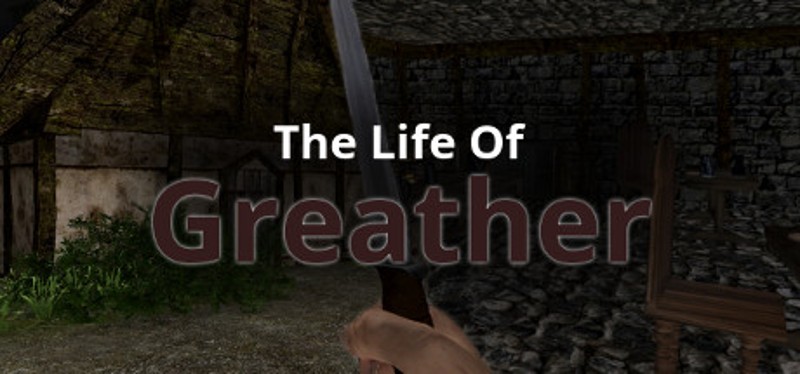 The Life Of Greather Game Cover