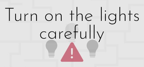 Games like Turn on the lights carefully