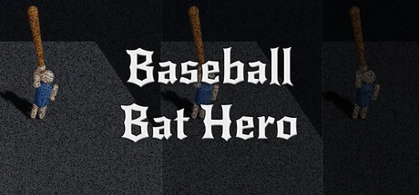 Games like Baseball Bat Hero; or, Savagely Beating a Man With a Club Until He Dies of Blunt Force Trauma