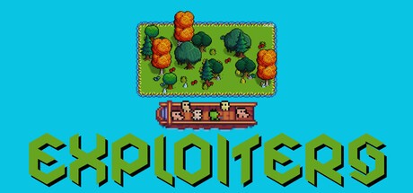 Games like Exploiters