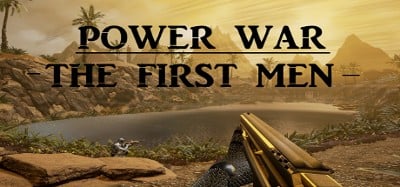 Power War:The First Men Image