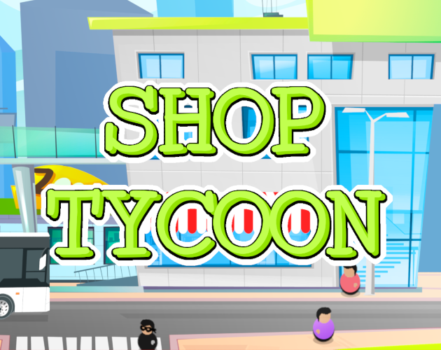 Games like Shop Tycoon: Prepare your wallet