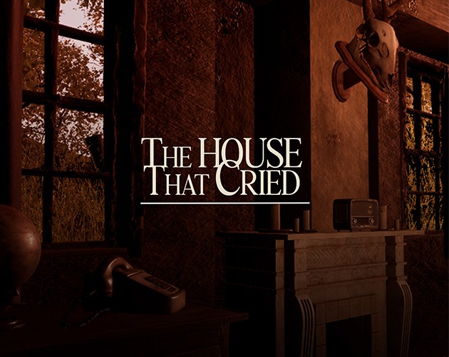 Games like The House That Cried