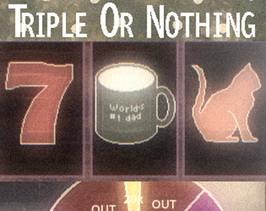 Triple Or Nothing Image