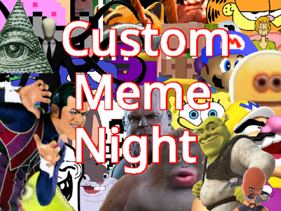 Custom Meme Night Image