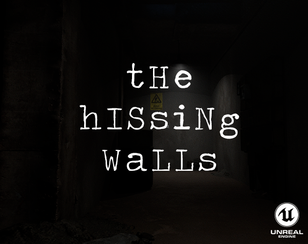 Games like THE HISSING WALLS