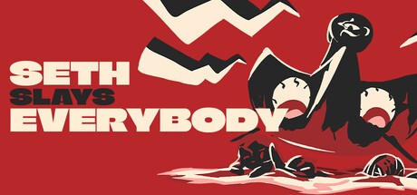 Games like Seth Slays Everybody