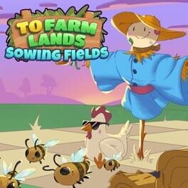 Games like To Farm Lands: Sowing Fields