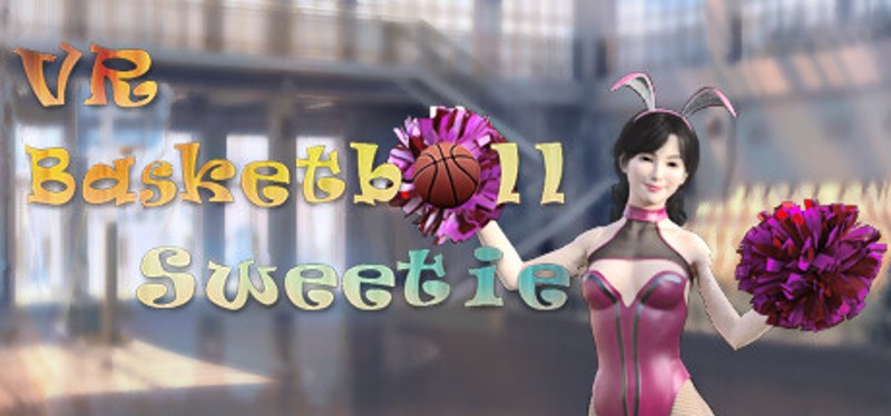 VR Basketball Sweetie Game Cover